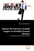 Market the German Football League to Football Growth Markets