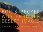 Boris Becker Wüstenbilder / Desert Images