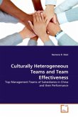 Culturally Heterogeneous Teams and Team Effectiveness