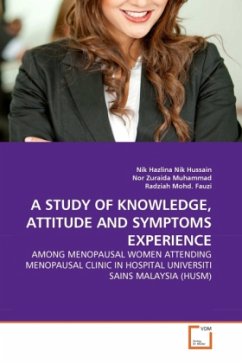 A STUDY OF KNOWLEDGE, ATTITUDE AND SYMPTOMS EXPERIENCE - Nik Hussain, Nik Hazlina;Zuraida Muhammad, Nor;Mohd. Fauzi, Radziah