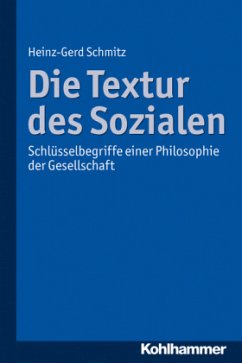 Die Textur des Sozialen - Schmitz, Heinz-Gerd