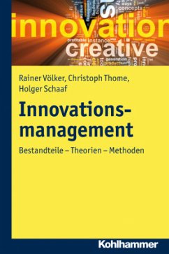 Innovationsmanagement - Völker, Rainer;Thome, Christoph;Schaaf, Holger