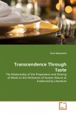 Transcendence Through Taste Transcendence Through Taste