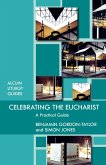 Celebrating the Eucharist - A practical guide