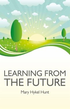 Learning from the Future - Hunt, Mary Hykel