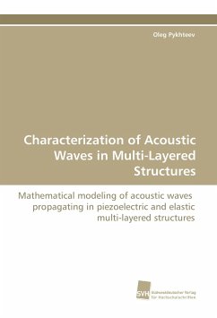 Characterization of Acoustic Waves in Multi-Layered Structures - Pykhteev, Oleg