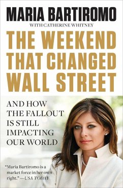 The Weekend That Changed Wall Street - Bartiromo, Maria
