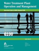 Operational Guide to Awwa Standard G100 Water Treatment Plant Operation & Management