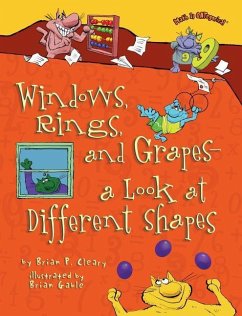 Windows, Rings, and Grapes - A Look at Different Shapes - Cleary, Brian P