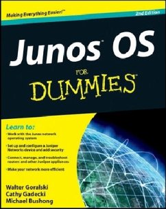 JUNOS OS For Dummies - Goralski, Walter J.; Gadecki, Cathy; Bushong, Michael JUNOS OS For Dummies - Goralski, Walter J.; Gadecki, Cathy; Bushong, Michael