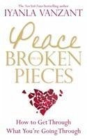 Peace From Broken Pieces - Vanzant, Iyanla