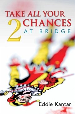 Take All Your Chances at Bridge Volume 2 - Kantar, Edwin B.; Kantar, Eddie