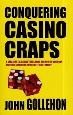 Conquering Casino Craps - Gollehon, John