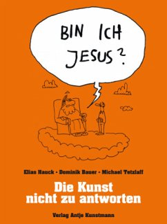 Bin ich Jesus? - Hauck, Elias;Bauer, Dominik