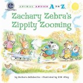 Zachary Zebra's Zippity Zooming