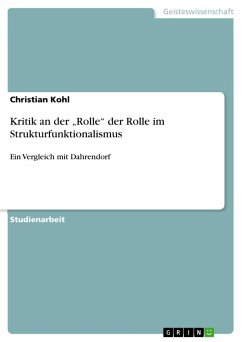 Kritik an der ¿Rolle¿ der Rolle im Strukturfunktionalismus - Kohl, Christian