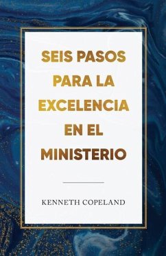 Six Steps to Excellence in Ministry Spanish - Copeland, Kenneth