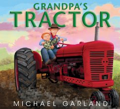 Grandpa's Tractor - Garland, Michael