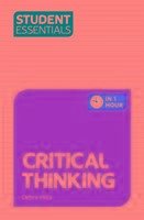 Student Essentials: Critical Thinking - Hills, Debra