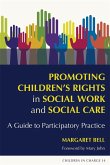 Promoting Children's Rights in Social Work and Social Care: A Guide to Participatory Practice