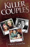 Killer Couples: True Stories of Partners in Crime, Including Fred West & Rose West