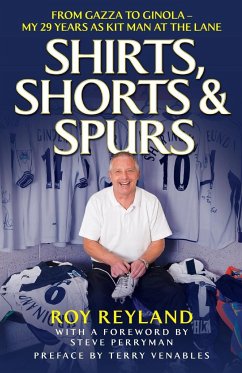 Shirts, Shorts and Spurs - Reyland, Roy