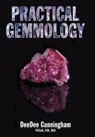 Practical Gemmology - Cunningham, Deedee