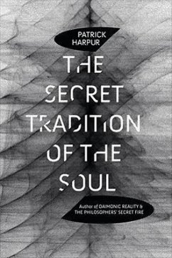 The Secret Tradition of the Soul - Harpur, Patrick