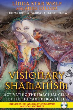 Visionary Shamanism - Star Wolf, Linda; Dillon, Anne