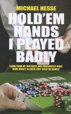 Hold'em Hands I Played Badly - Hesse, Michael