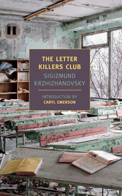 The Letter Killers Club - Krzhizhanovsky, Sigizmund