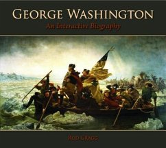 George Washington: An Interactive Biography - Gragg, Rod