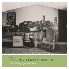 The Life and Death of Buildings - Smith, Joel