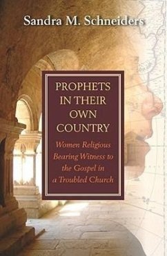 Prophets in Their Own Country - Schneiders, Sandra Marie