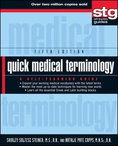 Quick Medical Terminology - Steiner, Shirley Soltesz; Capps, Natalie Pate