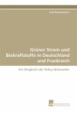 Grüner Strom und Biokraftstoffe in Deutschland und Frankreich