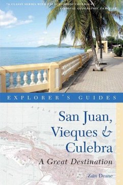Explorer's Guide San Juan, Vieques & Culebra: A Great Destination - Deane, Zain