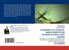 ECONOMICS OF CASSAVA-BASED PRODUCTION SYSTEMS IN OSUN STATE NIGERIA - Adeleke, Oluwole;Akinlabi, Olusola;Adeleke, Moromoke