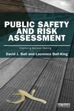 Public Safety and Risk Assessment - Ball, David J; Ball-King, Laurence