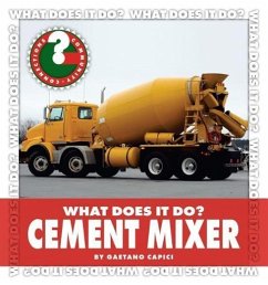 What Does It Do? Cement Mixer - Capici, Gaetano