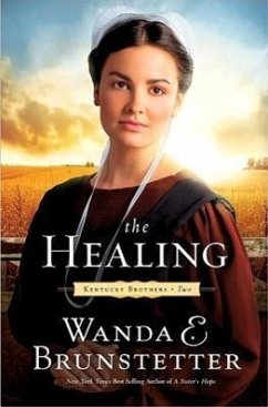 The Healing - Brunstetter, Wanda E