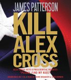 Kill Alex Cross, 7 Audio-CDs