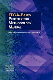 FPGA-Based Prototyping Methodology Manual