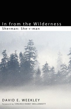 In from the Wilderness - Weekley, David E.