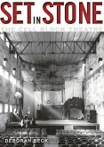 Set in Stone: The Cell Block Theatre