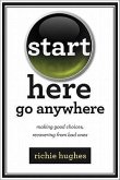 Start Here, Go Anywhere