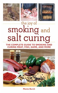 The Joy of Smoking and Salt Curing - Burch, Monte