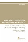 Nonclassical Crystallization of Bivalent Metal Carbonates