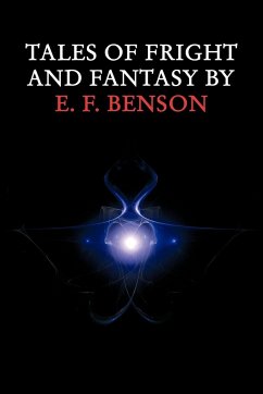 Tales of Fright and Fantasy by E. F. Benson - Benson, E. F.