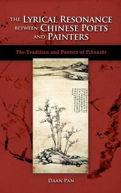 The Lyrical Resonance Between Chinese Poets and Painters - Pan, Daan